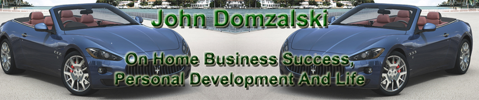 John Domzalski | Home Business Fun, Freedom, Fulfillment header image